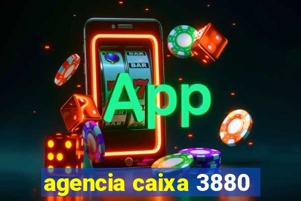 agencia caixa 3880